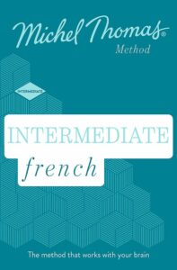 intermediate french michel thomas