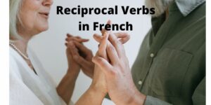 reciprocal verbs in french (1)