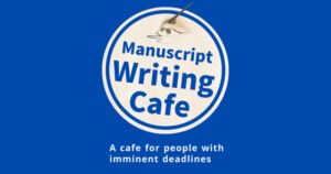 manuscript writing cafe deadlines